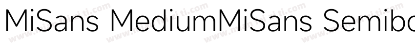 MiSans MediumMiSans Semibold字体转换